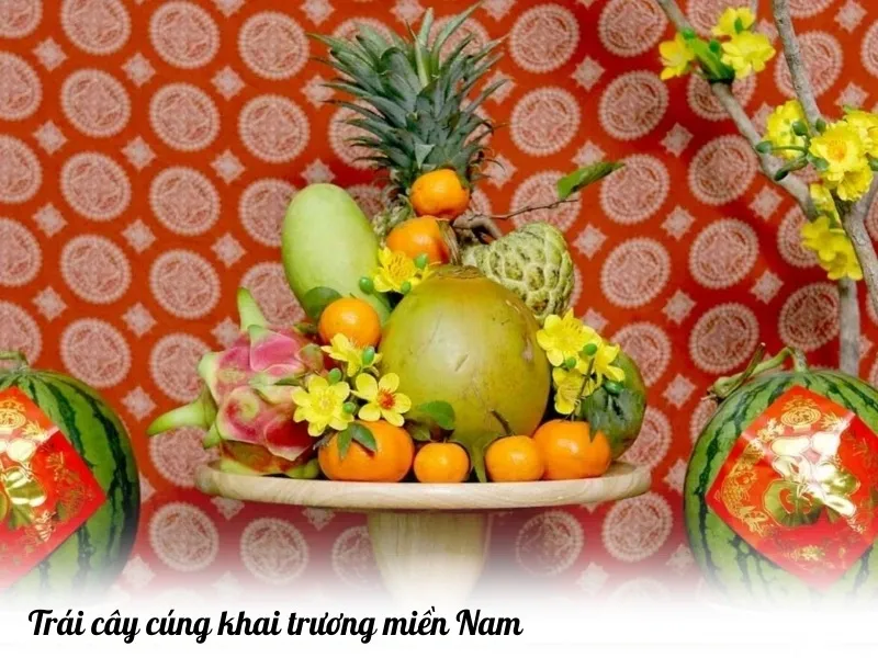 Mâm trái cây cúng ngày khai trương ở miền Nam